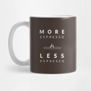 More Espresso Less Depresso Mug